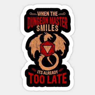 When The Dungeon Master Smiles It's Already Too Late.png Sticker